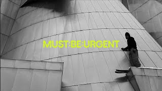 MUST BE URGENT - a street skiing film