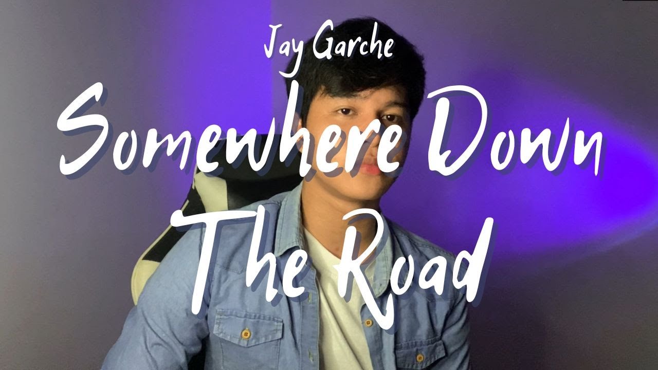 Jay Garche - Somewhere Down The Road (Barry Manilow | Cover)