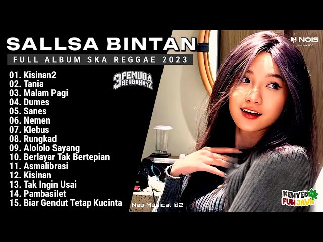 KISINAN 2 - TANIA II Sallsa Bintan Ft 3Pemuda Berbahaya II Full Album Ska Reggae Viral 2023 class=