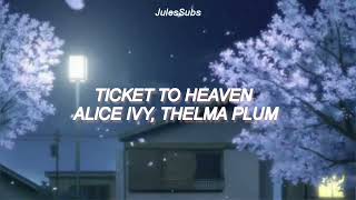 Alice Ivy, Thelma Plum — Ticket to Heaven (Sub. Español)