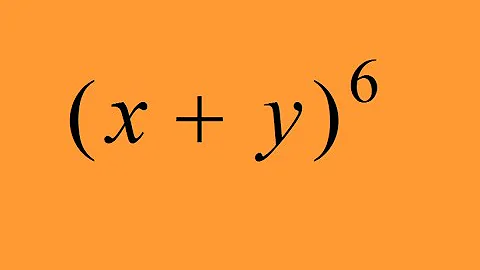 How to Expand (x+y)^6, Binomial Expansion Explained