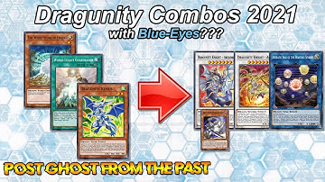 Dragunity Combos 4️⃣ Deck 2021  Post Ghosts From the Past 👻 (with Blue Eyes Rokket) New Dragon LINK