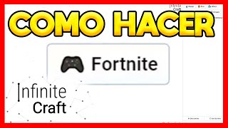 ✅COMO HACER FORTNITE EN INFINITE CRAFT