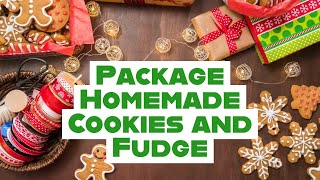 Package Homemade Cookies and Fudge