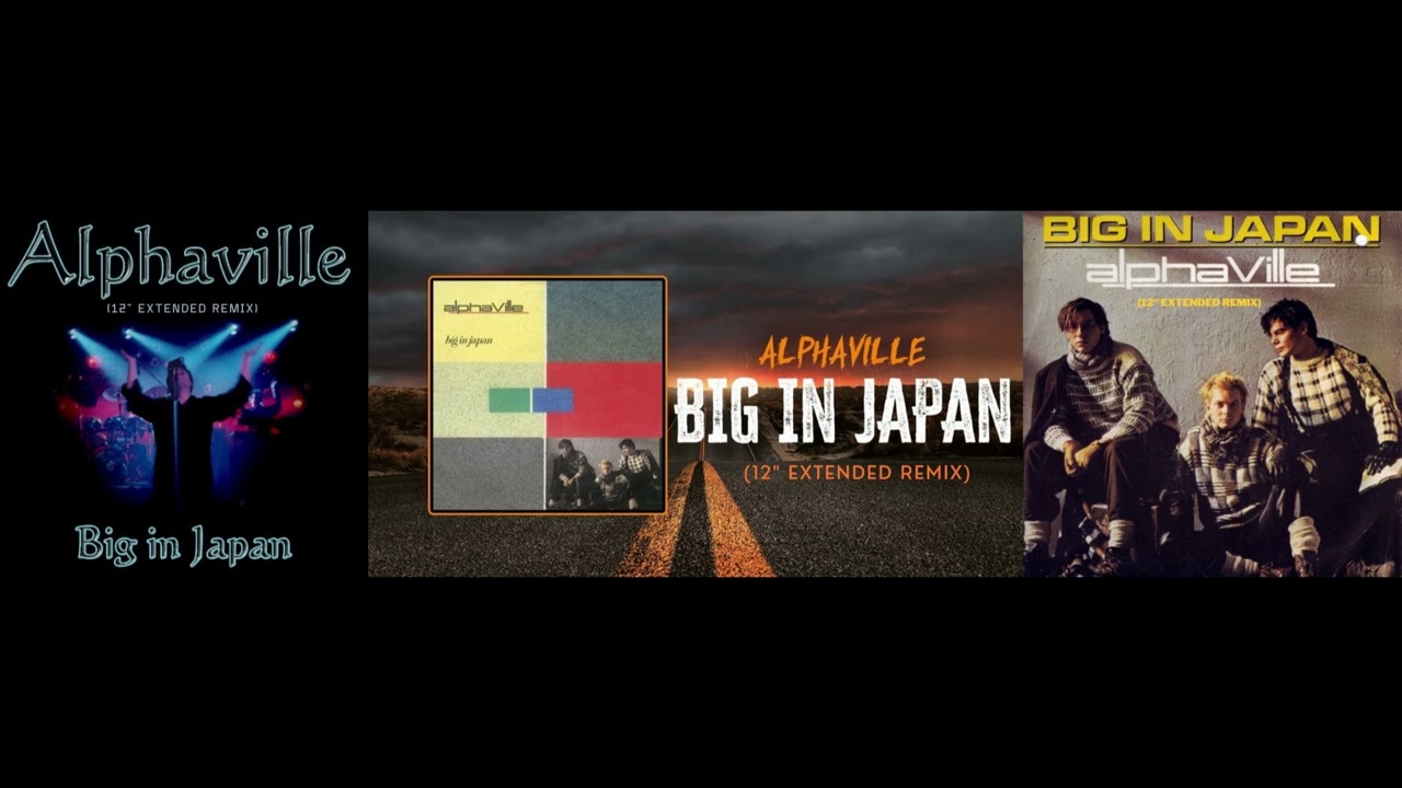 Alphaville - Big in Japan (12''Extended Remix) from the album