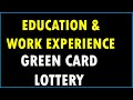 Education and Work Experience in DV Lottery (Green Card Lottery)