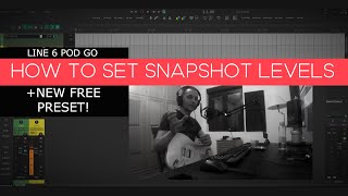 Line 6 POD GO: How To Set Snapshot Levels (+FREE PATCH!)