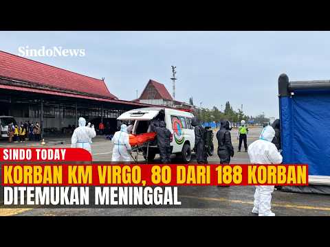 HARI KE-19 PENCARIAN KM VIRGO: 80 dari 188 Korban Ditemukan Meninggal | Sindo Today | 03/10