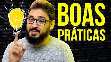 6 BOAS PRÁTICAS para você PROGRAMADOR!