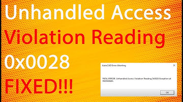 How To Fix AutoCAD Fatal Error Unhandled Access Violation Reading 0x0028 Exception At FED94060h 2024
