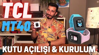 TCL Movetime MT40 Kutu Açılışı ve Kurulum Ayarları