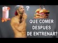 Que Comer Despues De Entrenar y Que Comer Para Bajar De Peso