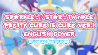 Sparkle ☆彡Star Twinkle Precure Opening ☆ 5 Cure Ver. English Cover
