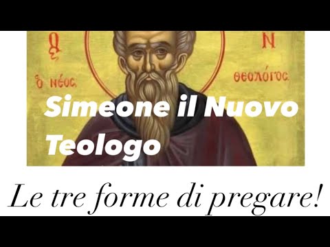 LE ARTE DEI DEMONI E LE 3 FORME DI PREGHIERA! ~SIMEONE IL NUOVO TEOLOGO [LA FILOCALIA]