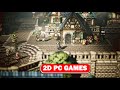 Top 10 best 2d games for pc under 10 GB