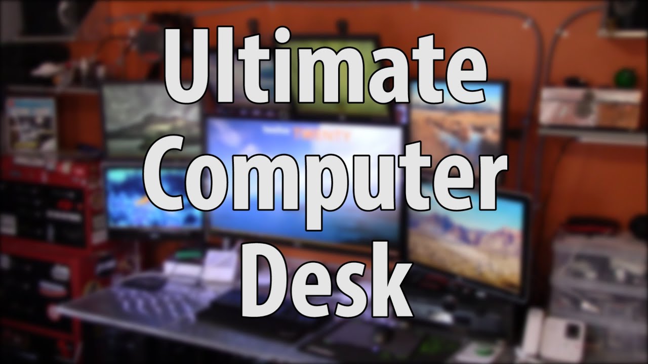 ultimate computer desk - youtube ultimate computer desk - youtube