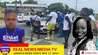 Jamaica News Today  May 17, 2024 /Real News Media TV
