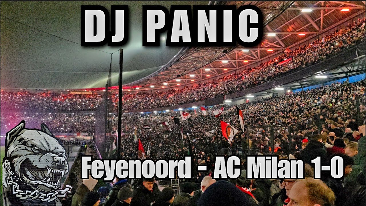 DJ Panic - Feyenoord - AC Milan 1-0  #feyacm