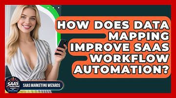How Does Data Mapping Improve SaaS Workflow Automation? - Saas Marketing Wizards