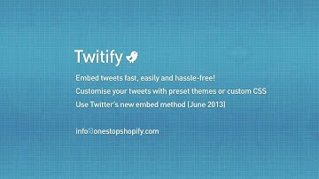 Twitify: Embed tweets easily and hassle-free into your Shopify theme