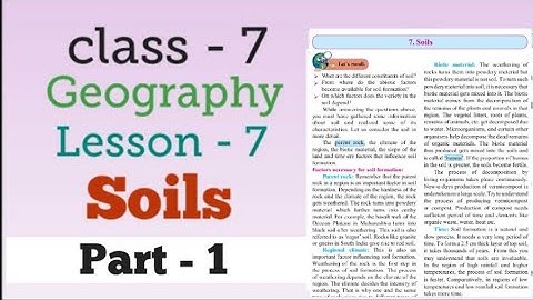 Class 7 | Geography | Lesson 7 | Soils | Explanation ( Part - 1 ) | Mh Board.