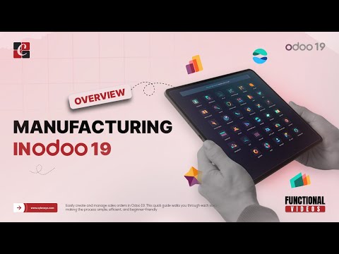 Manufacturing In Odoo 19  | Overview | Odoo 19 Tips & Features | Odoo 19 Functional Tutorials
