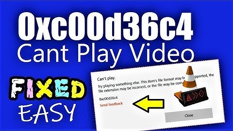 0xc00d36c4 Windows 10 Fix | Cant Play Video? How to fix 0xc00d36c4 Error Code While Playing Videos