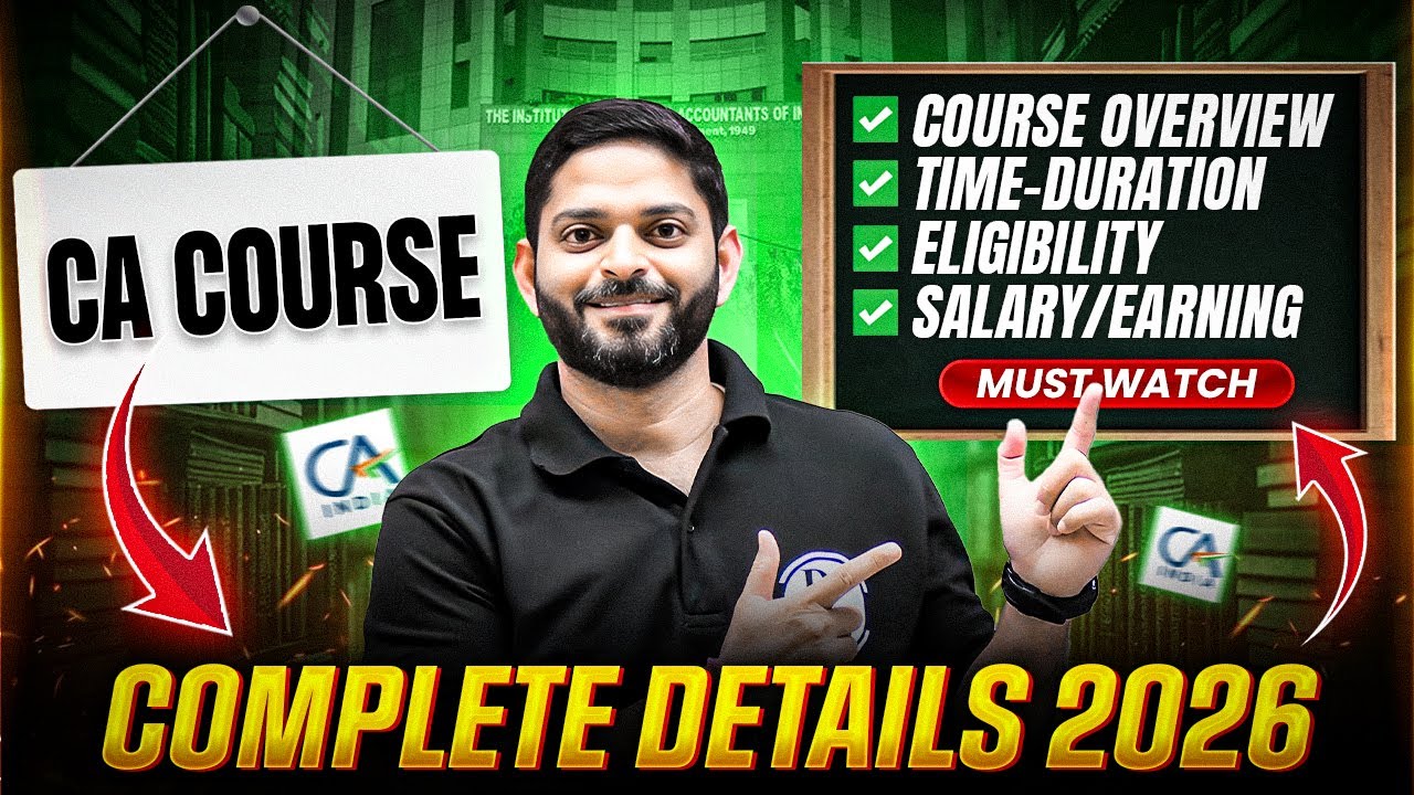 CA Course Full Details 2026 | CA Overview, Eligibility, Duration, Fees, Salary| CA Kaise Bane?
