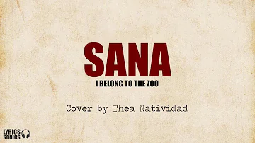 Thea Natividad - Sana (I Belong To The Zoo cover) Lyrics