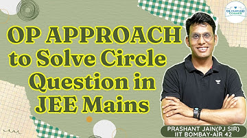 Efficient use of parametric form in Circles | JEE 2024 | #qotd | Prashant Jain