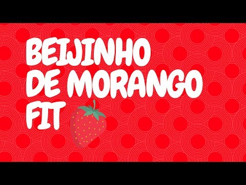 RECEITA FIT DE BEIJINHO DE MORANGO