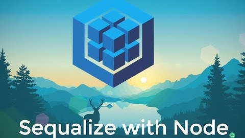Node JS Sequalise ORM  : Table Association #08