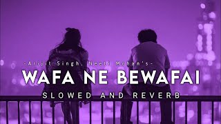 Wafa Ne Bewafai (Slowed And Reverb) - Arijit Singh | Music Maze screenshot 5