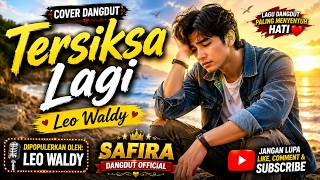 Download lagu TERSIKSA LAGI | Leo Waldy | Cover Dangdut Lawas | SAFIRA DANGDUT 