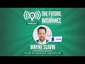 The Future of Insurance Podcast S5E25 – Wayne Slavin, Co-Founder & CEO, Sure