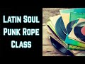 Latin Soul Punk Rope Class