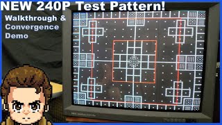 The NEW 240P Test Pattern is here!  - How to use this CRT & Display Calibration Tool