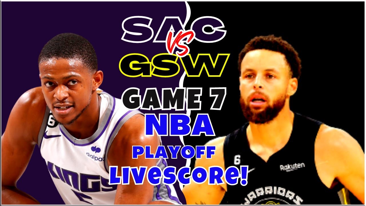 GAME 7 GSW VS SAC NBA LIVE SCORE #nba #live #nbalive