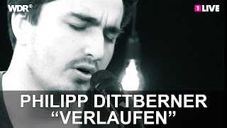 Philipp Dittberner: "Verlaufen" | 1LIVE Session chords