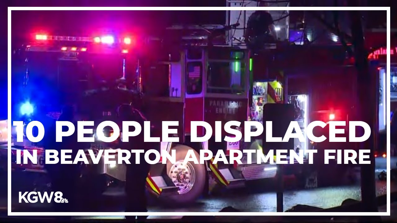 Beaverton apartment fire displaces 10 people YouTube