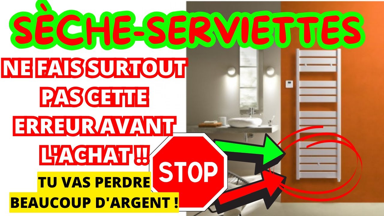 Le guide complet pour trouver le meilleur sèche-serviette