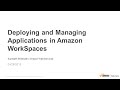 Deploying and Managing Applications in Amazon WorkSpaces