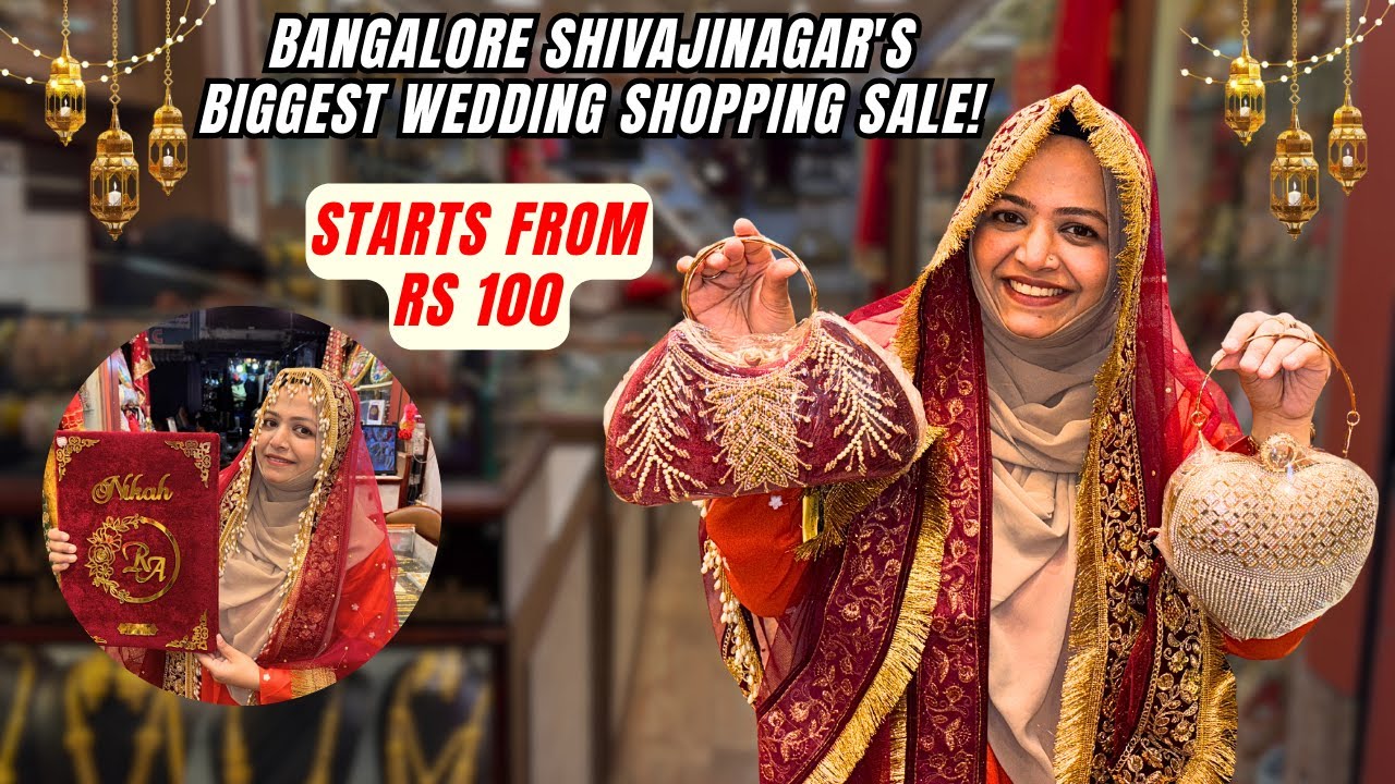 Bangalore Shivajinagar BIGGEST Wedding Shopping Sale! Bridal Jewellery, Nikah Nama, Bridal Footwear