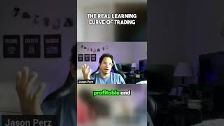 The Real Learning Curve of Trading