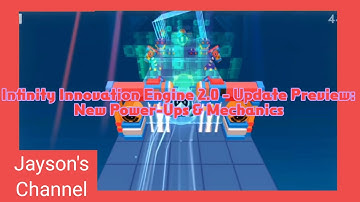 Infinity Innovation Engine 2.0 - Update Preview: New Power-Ups & Mechanics
