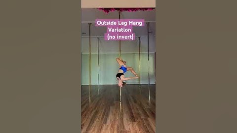 Outside Leg Hang Variation (no invert required) - Pole Dance Trick