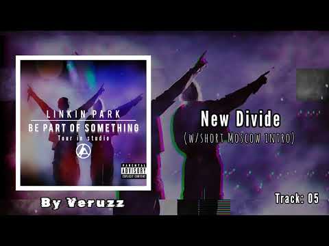 Linkin Park - New Divide (w/short Moscow Intro) [STUDIO VERSION]