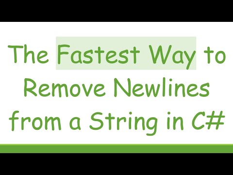 The Fastest Way to Remove Newlines from a String in C#