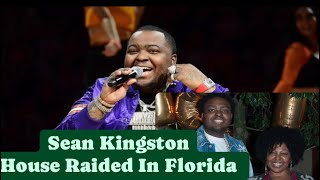 YARDCHAT Reacts: To Rapper Sean Kingston HOUSE RAIDED BY SWAT IN FLORIDA CHARGED WITH FRAUD