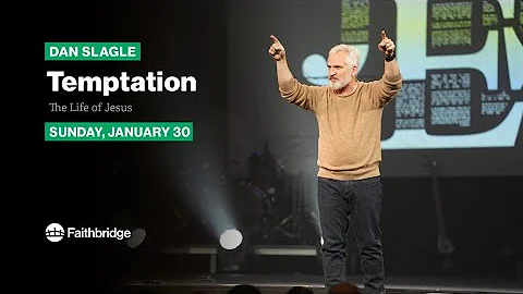 Temptation // Dan Slagle - January 30th, 2022